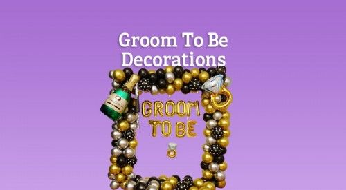 Groom to Be Decorations for the perfect Bachelorette Party in Delhi NCR
