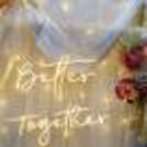 Better Together Neon Light and White Net Cloth Backdrop.