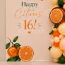 Custom birthday sign with citrus graphics, organic balloon styling, and elegant festive details.